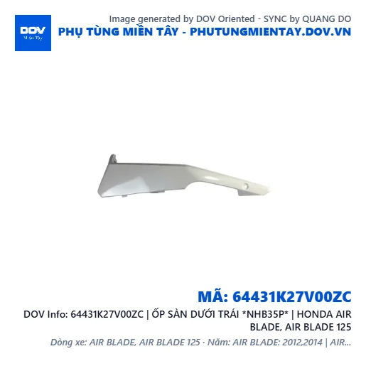 64431K27V00ZC | ỐP SÀN DƯỚI TRÁI *NHB35P* | HONDA AIR BLADE, AIR BLADE 125 — 64431K27V00ZC