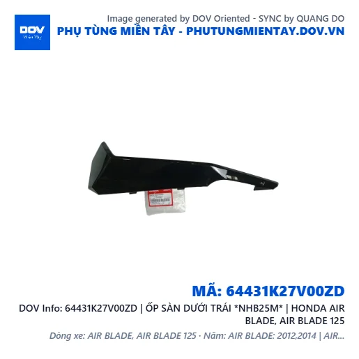 64431K27V00ZD | ỐP SÀN DƯỚI TRÁI *NHB25M* | HONDA AIR BLADE, AIR BLADE 125 — 64431K27V00ZD