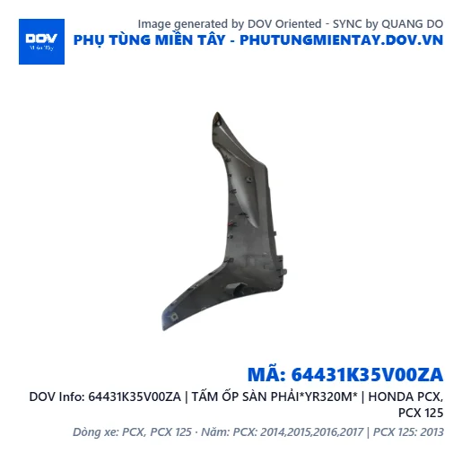 64431K35V00ZA | TẤM ỐP SÀN PHẢI*YR320M* | HONDA PCX, PCX 125 — 64431K35V00ZA