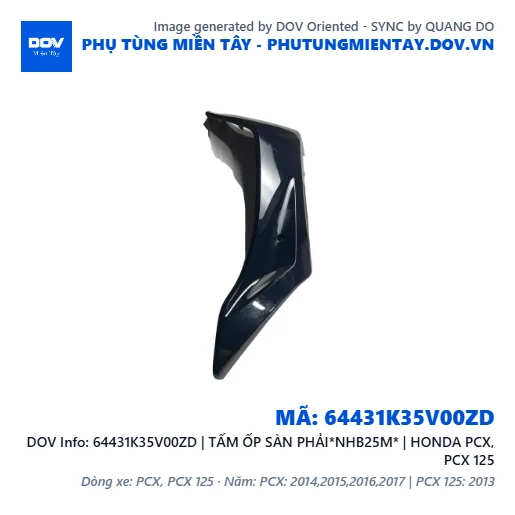 64431K35V00ZD | TẤM ỐP SÀN PHẢI*NHB25M* | HONDA PCX, PCX 125 — 64431K35V00ZD