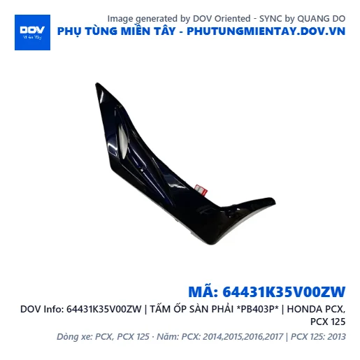 64431K35V00ZW | TẤM ỐP SÀN PHẢI *PB403P* | HONDA PCX, PCX 125 — 64431K35V00ZW
