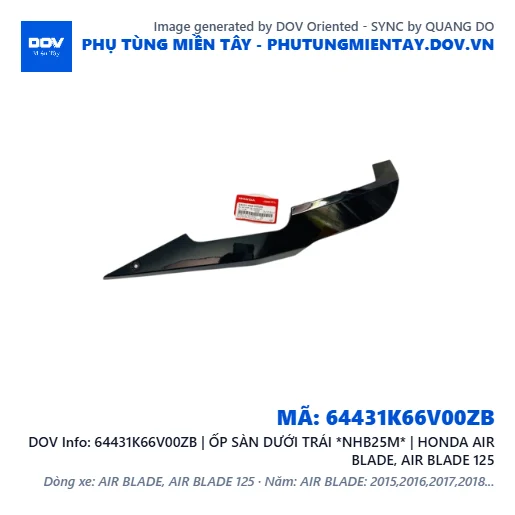 64431K66V00ZB | ỐP SÀN DƯỚI TRÁI *NHB25M* | HONDA AIR BLADE, AIR BLADE 125 — 64431K66V00ZB