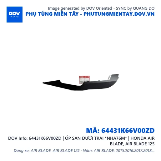 64431K66V00ZD | ỐP SÀN DƯỚI TRÁI *NHA76M* | HONDA AIR BLADE, AIR BLADE 125 — 64431K66V00ZD
