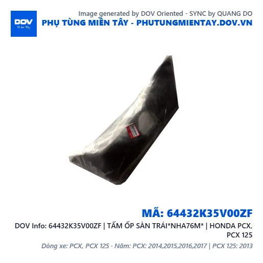 64432K35V00ZF | TẤM ỐP SÀN TRÁI*NHA76M* | HONDA PCX, PCX 125 — 64432K35V00ZF