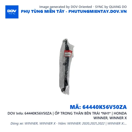 64440K56V50ZA | ỐP TRONG THÂN BÊN TRÁI *NH1* | HONDA WINNER, WINNER X — 64440K56V50ZA