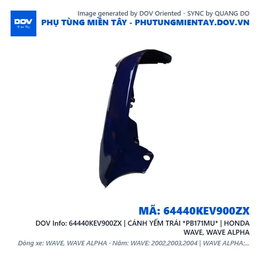 64440KEV900ZX | CÁNH YẾM TRÁI *PB171MU* | HONDA WAVE, WAVE ALPHA — 64440KEV900ZX