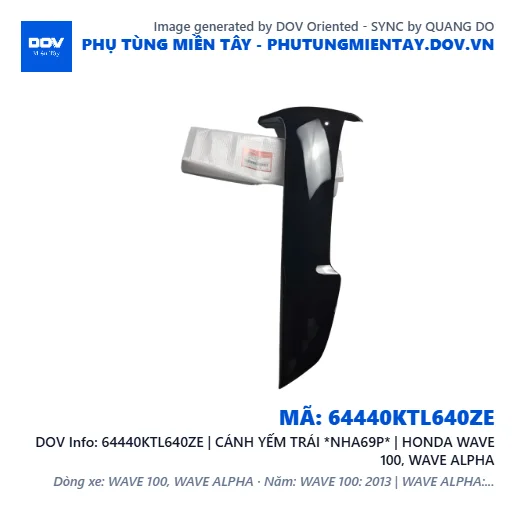 64440KTL640ZE | CÁNH YẾM TRÁI *NHA69P* | HONDA WAVE 100, WAVE ALPHA — 64440KTL640ZE