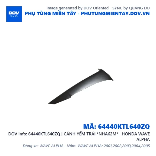 64440KTL640ZQ | CÁNH YẾM TRÁI *NHA62M* | HONDA WAVE ALPHA — 64440KTL640ZQ