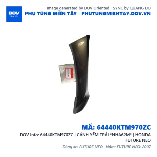 64440KTM970ZC | CÁNH YẾM TRÁI *NHA62M* | HONDA FUTURE NEO — 64440KTM970ZC