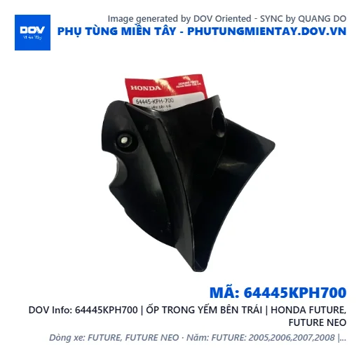 64445KPH700 | ỐP TRONG YẾM BÊN TRÁI | HONDA FUTURE, FUTURE NEO — 64445KPH700