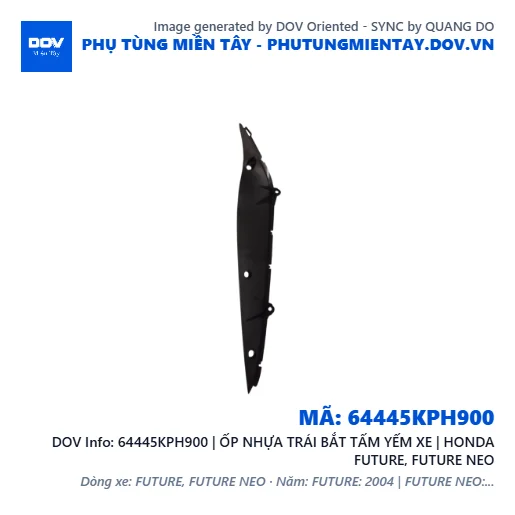 64445KPH900 | ỐP NHỰA TRÁI BẮT TẤM YẾM XE | HONDA FUTURE, FUTURE NEO — 64445KPH900