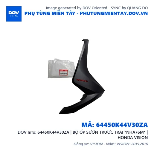 64450K44V30ZA | BỘ ỐP SƯỜN TRƯỚC TRÁI *NHA76M* | HONDA VISION — 64450K44V30ZA