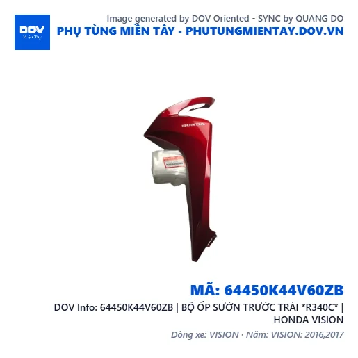 64450K44V60ZB | BỘ ỐP SƯỜN TRƯỚC TRÁI *R340C* | HONDA VISION — 64450K44V60ZB