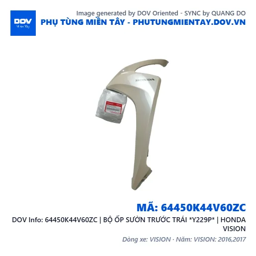 64450K44V60ZC | BỘ ỐP SƯỜN TRƯỚC TRÁI *Y229P* | HONDA VISION — 64450K44V60ZC