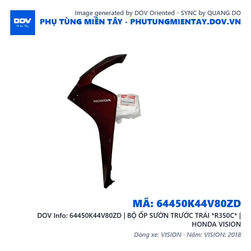 64450K44V80ZD | BỘ ỐP SƯỜN TRƯỚC TRÁI *R350C* | HONDA VISION — 64450K44V80ZD