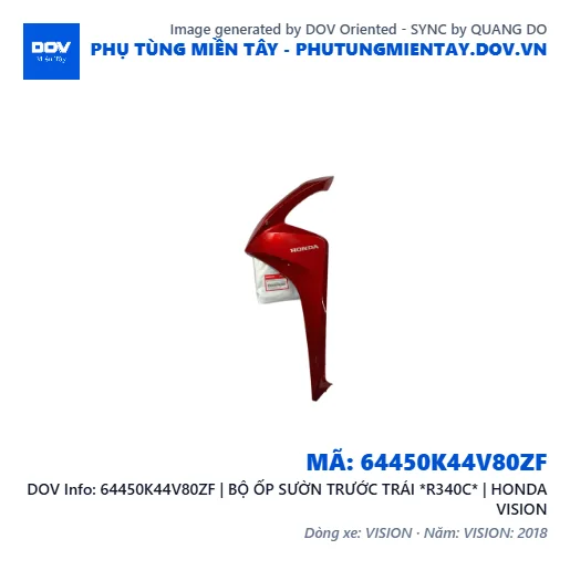 64450K44V80ZF | BỘ ỐP SƯỜN TRƯỚC TRÁI *R340C* | HONDA VISION — 64450K44V80ZF