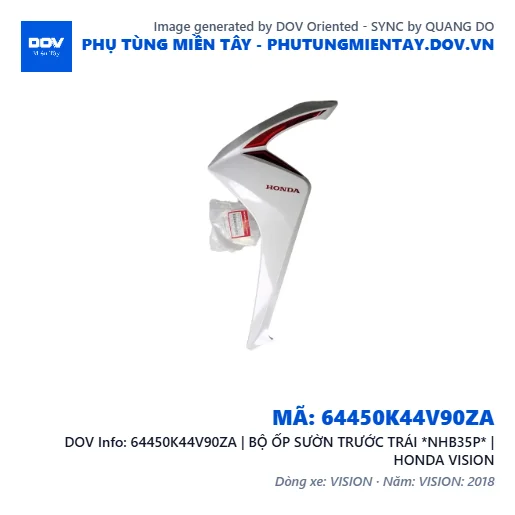 64450K44V90ZA | BỘ ỐP SƯỜN TRƯỚC TRÁI *NHB35P* | HONDA VISION — 64450K44V90ZA