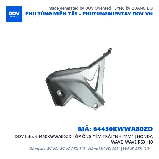 64450KWWA80ZD | ỐP ỐNG YẾM TRÁI *NH411M* | HONDA WAVE, WAVE RSX 110 — 64450KWWA80ZD