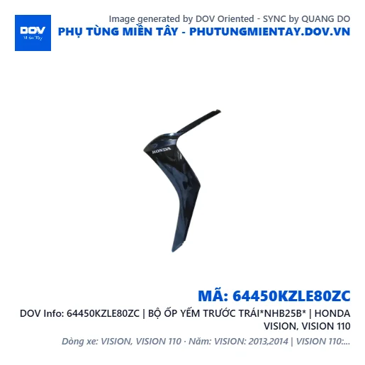 64450KZLE80ZC | BỘ ỐP YẾM TRƯỚC TRÁI*NHB25B* | HONDA VISION, VISION 110 — 64450KZLE80ZC