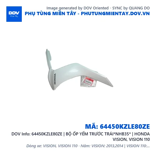 64450KZLE80ZE | BỘ ỐP YẾM TRƯỚC TRÁI*NHB35* | HONDA VISION, VISION 110 — 64450KZLE80ZE