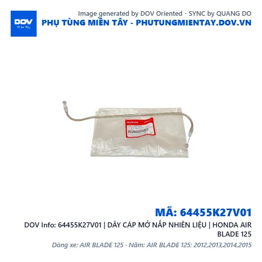 64455K27V01 | DÂY CÁP MỞ NẮP NHIÊN LIỆU | HONDA AIR BLADE 125 — 64455K27V01