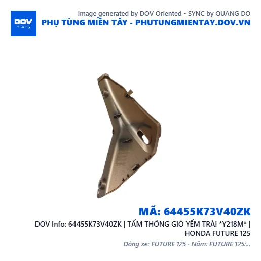 64455K73V40ZK | TẤM THÔNG GIÓ YẾM TRÁI *Y218M* | HONDA FUTURE 125 — 64455K73V40ZK