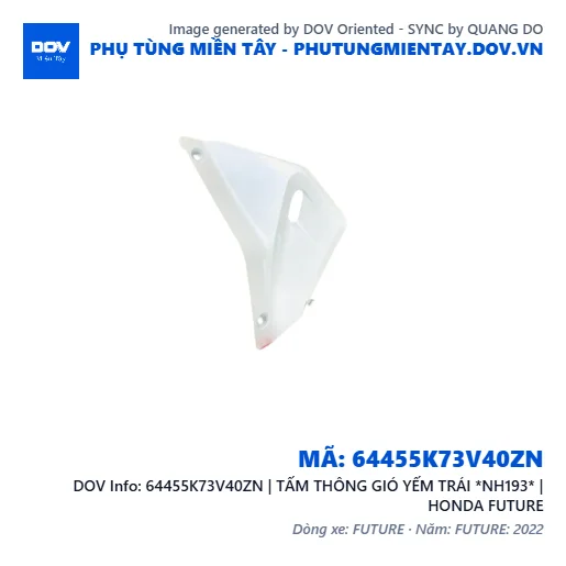 64455K73V40ZN | TẤM THÔNG GIÓ YẾM TRÁI *NH193* | HONDA FUTURE — 64455K73V40ZN
