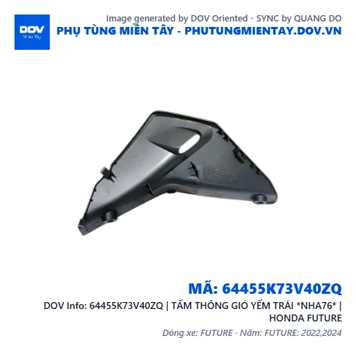 64455K73V40ZQ | TẤM THÔNG GIÓ YẾM TRÁI *NHA76* | HONDA FUTURE — 64455K73V40ZQ