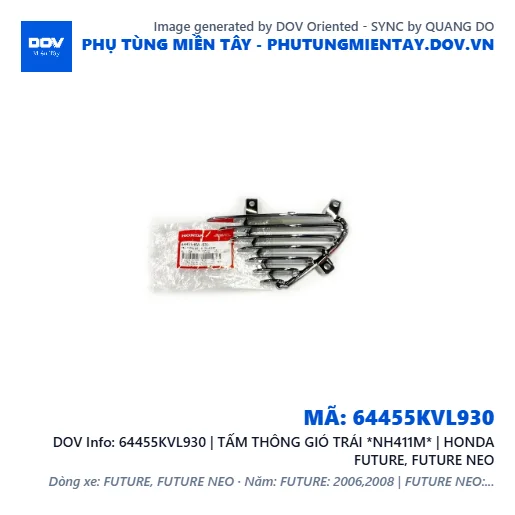 64455KVL930 | TẤM THÔNG GIÓ TRÁI *NH411M* | HONDA FUTURE, FUTURE NEO — 64455KVL930