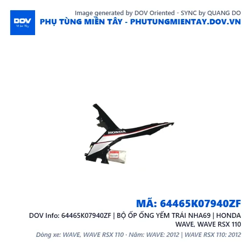 64465K07940ZF | BỘ ỐP ỐNG YẾM TRÁI NHA69 | HONDA WAVE, WAVE RSX 110 — 64465K07940ZF