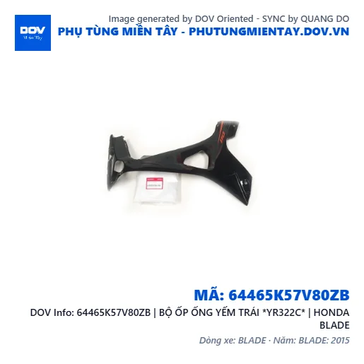 64465K57V80ZB | BỘ ỐP ỐNG YẾM TRÁI *YR322C* | HONDA BLADE — 64465K57V80ZB