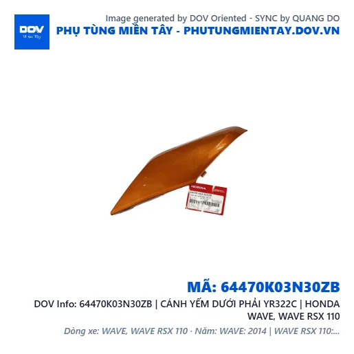 64470K03N30ZB | CÁNH YẾM DƯỚI PHẢI YR322C | HONDA WAVE, WAVE RSX 110 — 64470K03N30ZB