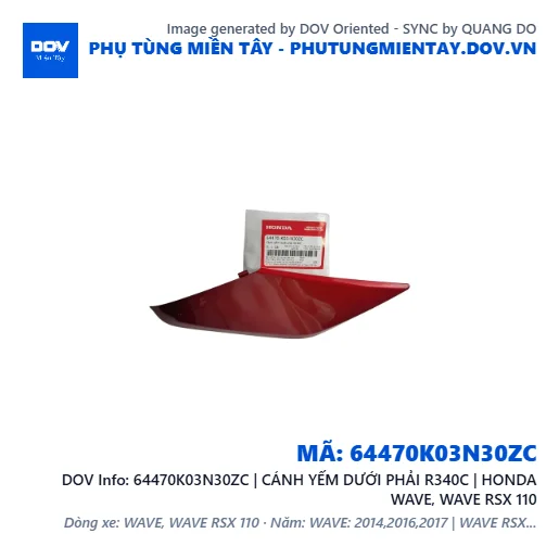 64470K03N30ZC | CÁNH YẾM DƯỚI PHẢI R340C | HONDA WAVE, WAVE RSX 110 — 64470K03N30ZC