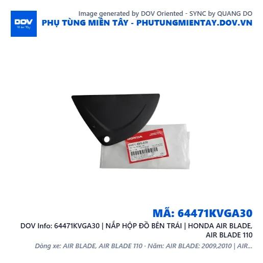 64471KVGA30 | NẮP HỘP ĐỒ BÊN TRÁI | HONDA AIR BLADE, AIR BLADE 110 — 64471KVGA30