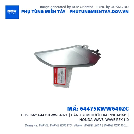 64475KWW640ZC | CÁNH YẾM DƯỚI TRÁI *NH411M* | HONDA WAVE, WAVE RSX 110 — 64475KWW640ZC