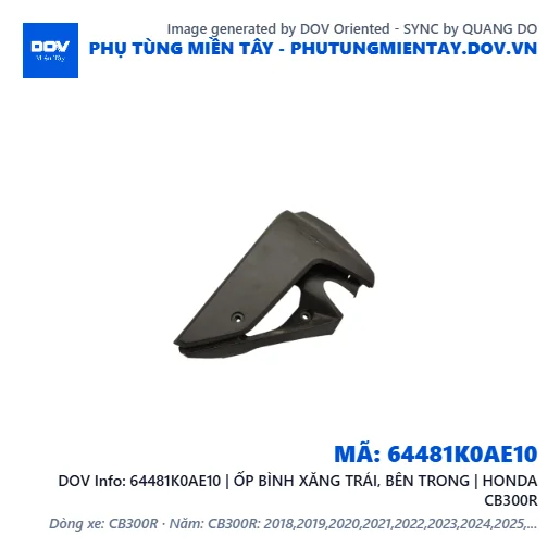 64481K0AE10 | ỐP BÌNH XĂNG TRÁI, BÊN TRONG | HONDA CB300R — 64481K0AE10