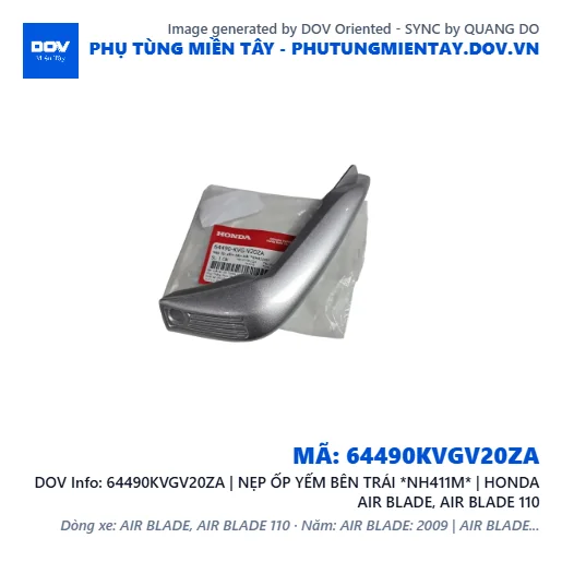 64490KVGV20ZA | NẸP ỐP YẾM BÊN TRÁI *NH411M* | HONDA AIR BLADE, AIR BLADE 110 — 64490KVGV20ZA