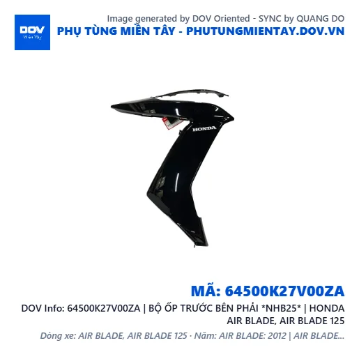 64500K27V00ZA | BỘ ỐP TRƯỚC BÊN PHẢI *NHB25* | HONDA AIR BLADE, AIR BLADE 125 — 64500K27V00ZA