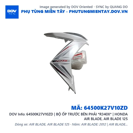 64500K27V10ZD | BỘ ỐP TRƯỚC BÊN PHẢI *R340X* | HONDA AIR BLADE, AIR BLADE 125 — 64500K27V10ZD