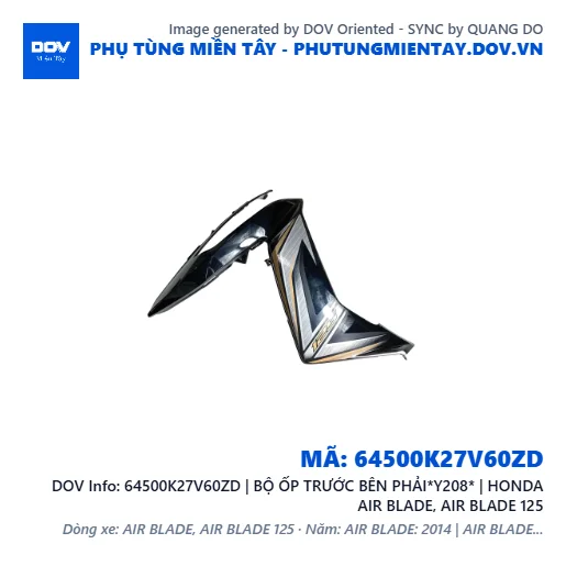 64500K27V60ZD | BỘ ỐP TRƯỚC BÊN PHẢI*Y208* | HONDA AIR BLADE, AIR BLADE 125 — 64500K27V60ZD