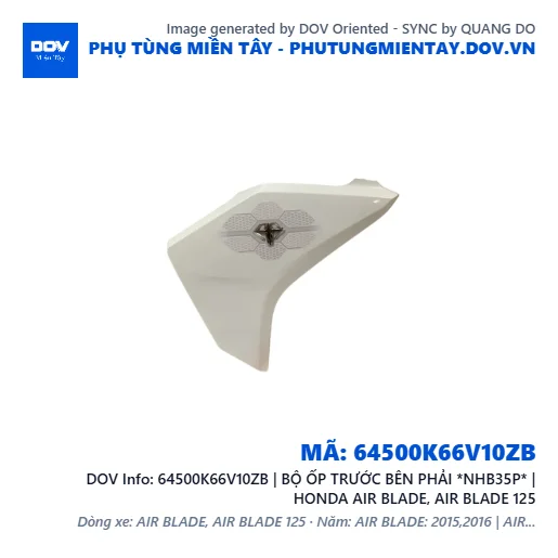 64500K66V10ZB | BỘ ỐP TRƯỚC BÊN PHẢI *NHB35P* | HONDA AIR BLADE, AIR BLADE 125 — 64500K66V10ZB