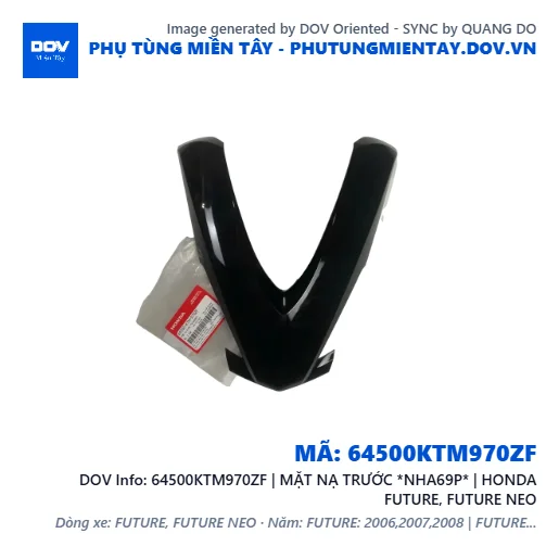 64500KTM970ZF | MẶT NẠ TRƯỚC *NHA69P* | HONDA FUTURE, FUTURE NEO — 64500KTM970ZF