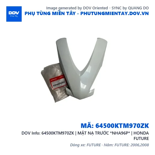 64500KTM970ZK | MẶT NẠ TRƯỚC *NHA96P* | HONDA FUTURE — 64500KTM970ZK