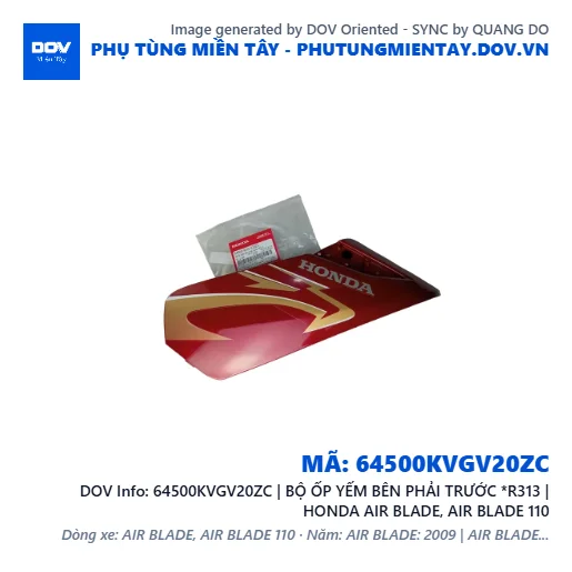 64500KVGV20ZC | BỘ ỐP YẾM BÊN PHẢI TRƯỚC *R313 | HONDA AIR BLADE, AIR BLADE 110 — 64500KVGV20ZC