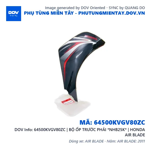 64500KVGV80ZC | BỘ ỐP TRƯỚC PHẢI *NHB25K* | HONDA AIR BLADE — 64500KVGV80ZC