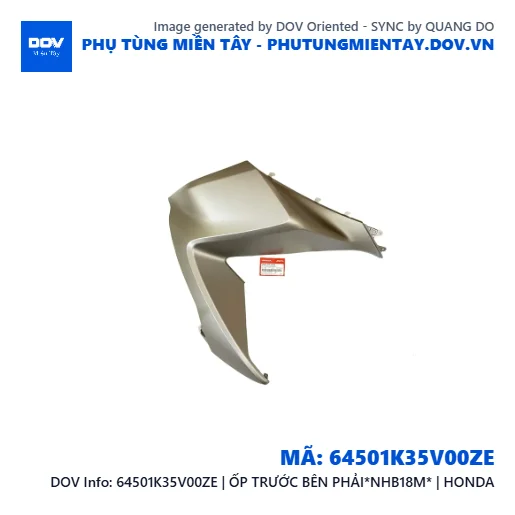 64501K35V00ZE | ỐP TRƯỚC BÊN PHẢI*NHB18M* | HONDA — 64501K35V00ZE