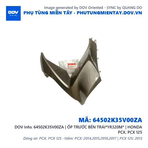 64502K35V00ZA | ỐP TRƯỚC BÊN TRÁI*YR320M* | HONDA PCX, PCX 125 — 64502K35V00ZA
