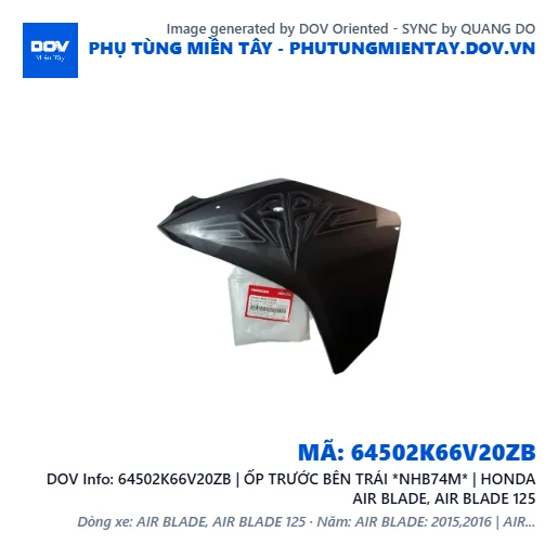 64502K66V20ZB | ỐP TRƯỚC BÊN TRÁI *NHB74M* | HONDA AIR BLADE, AIR BLADE 125 — 64502K66V20ZB