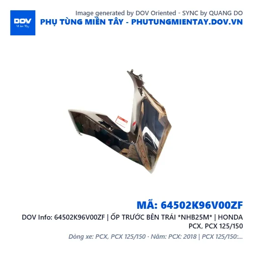 64502K96V00ZF | ỐP TRƯỚC BÊN TRÁI *NHB25M* | HONDA PCX, PCX 125/150 — 64502K96V00ZF