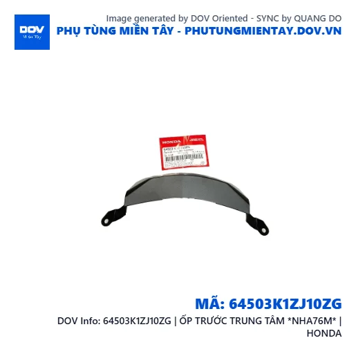 64503K1ZJ10ZG | ỐP TRƯỚC TRUNG TÂM *NHA76M* | HONDA — 64503K1ZJ10ZG